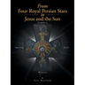 From Four Royal Persian Stars to Jesus and the Sun
