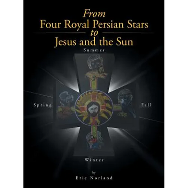 From Four Royal Persian Stars to Jesus and the Sun