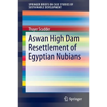 Aswan High Dam Resettlement of Egyptian Nubians