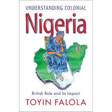 Understanding Colonial Nigeria