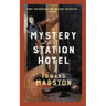 Mystery at the Station Hotel: The Bestselling Victorian Mystery Series