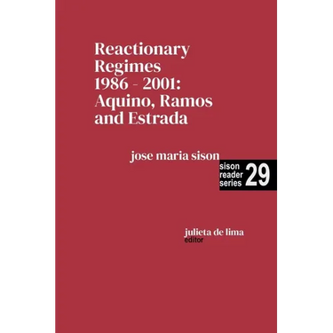 Reactionary Regimes 1986 - 2001: Aquino, Ramos and Estrada