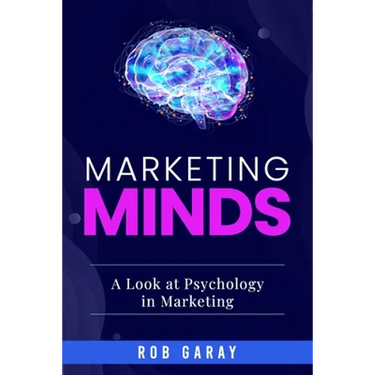 Marketing Minds: A Look at Psychology in Marketing