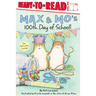 Max & Mo's 100th Day of School!: Ready-To-Read Level 1