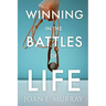 Winning In the Battles of Life: Discover Keys to Victory