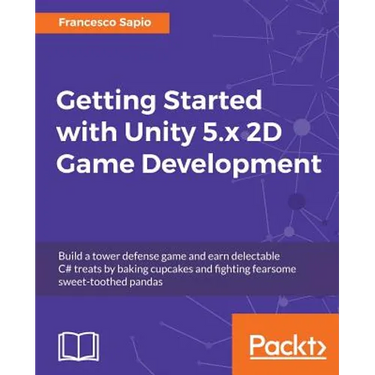 Getting Started with Unity 5.x 2D Game Development