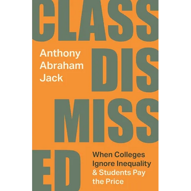 Class Dismissed: When Colleges Ignore Inequality and Students Pay the Price