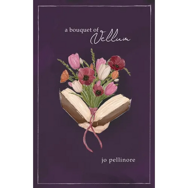 A Bouquet of Vellum