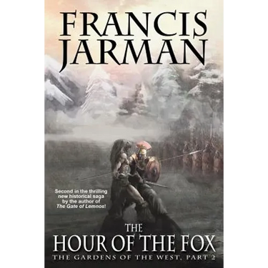 The Hour of the Fox: The Gardens of the West, Part 2