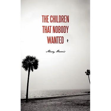 The Children That Nobody Wanted