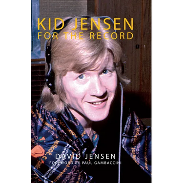 Kid Jensen: For the Record