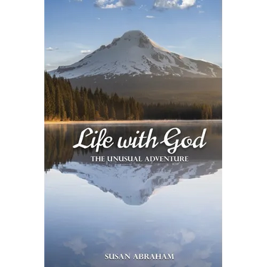 Life With God: The Unusual Adventure