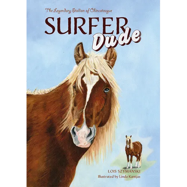 Surfer Dude: The Legendary Stallion of Chincoteague