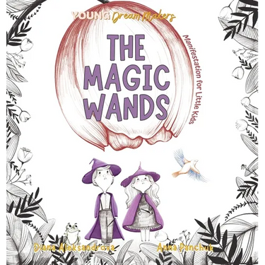 The Magic Wands: Manifestation for Little Kids
