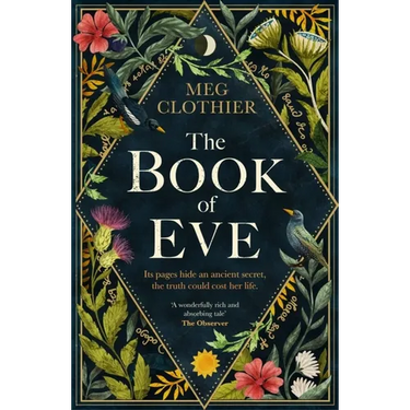 The Book of Eve: A Beguiling Historical Feminist Tale - Inspired by the Undeciphered Voynich Manuscript