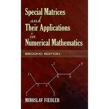 Special Matrices and Their Applications in Numerical Mathematics