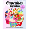 Cupcakes Coloring Book: Desserts Coloring Book for Young Baking Enthusiasts