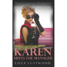 Karen Meets The Manager: A Short Forced Feminization Sissy Story