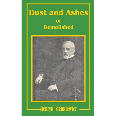 Dust and Ashes or Demolished