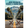 The Heart of Show Business: Your Road Map To Hollywood