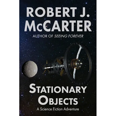 Stationary Objects: A Science Fiction Short Story