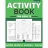 Activity Book For Adults - Word Search, Sudoku, Trivia: 100+ Large-Print Puzzles For Adults & Seniors (Volume: 2)