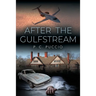 After the Gulfstream