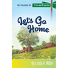Let's Go Home: The Children of CrossRoads, BOOK 4