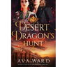 Desert Dragon's Hunt: Royal Dragon Shifters of Morocco #7: A Red Letter Hotel Paranormal Romance