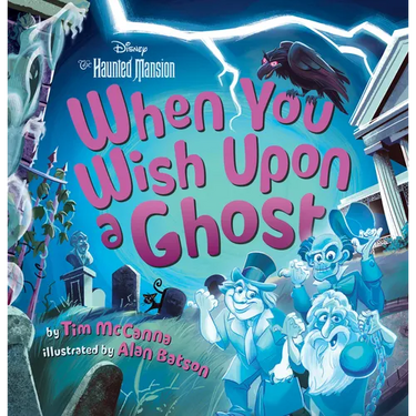 When You Wish Upon a Ghost: Disney's the Haunted Mansion