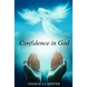 Confidence in God: Conquerors Through His Love