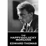 Edward Thomas - The Happy-Go-Lucky Morgans