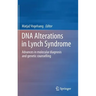 DNA Alterations in Lynch Syndrome: Advances in Molecular Diagnosis and Genetic Counselling