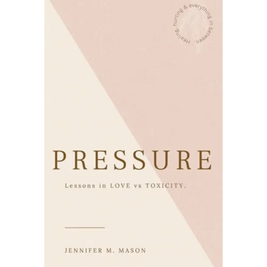 Pressure: Lesson in love vs toxicity