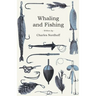 Whaling and Fishing