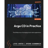 Argo CD in Practice: The GitOps way of managing cloud-native applications