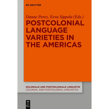 Postcolonial Language Varieties in the Americas