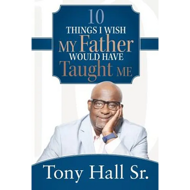 10 Things I Wish My Father Would Have Taught Me