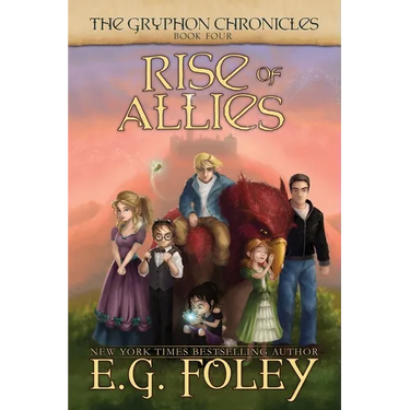 Rise of Allies (The Gryphon Chronicles, Book 4)