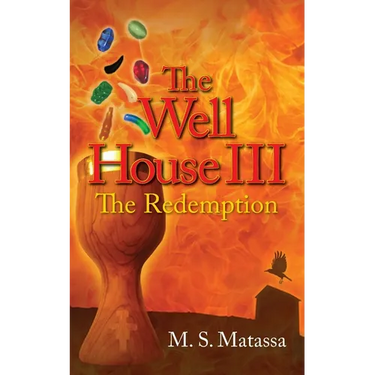 The Well House III: The Redemption