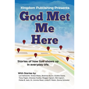 God Met Me Here: Stories of how God shows up in everyday life