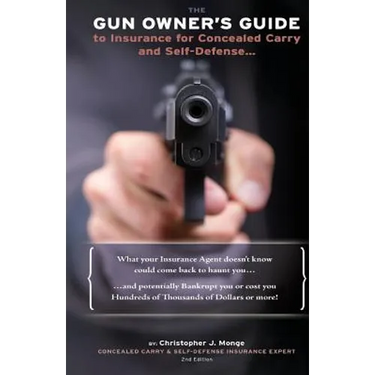 The Gun Owners Guide to Insurance for Concealed Carry and Self-Defense