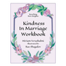 Reaching New Heights Through Kindness in Marriage Workbook