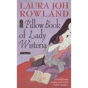 The Pillow Book of Lady Wisteria