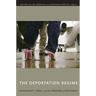 The Deportation Regime: Sovereignty, Space, and the Freedom of Movement
