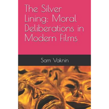 The Silver Lining: Moral Deliberations in Modern Films