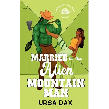 Married to the Alien Mountain Man