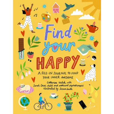 Find Your Happy: A Fill-In Journal to Find Your Inner Awesome