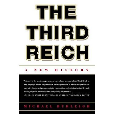 The Third Reich: A New History