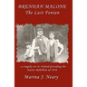 Brendan Malone: The Last Fenian
